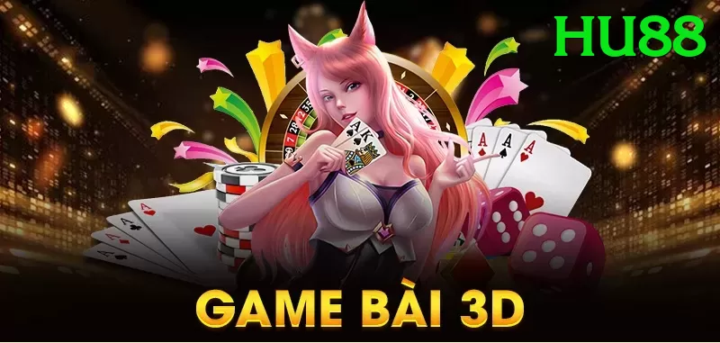 Game Bài 3D - hu88 - Giftcode